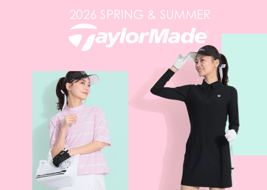 【特集】テーラーメイドゴルフ